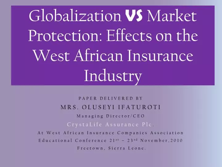 globalization vs m arket protection effects on the west african insurance i ndustry