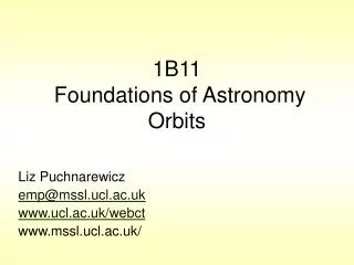 1B11 Foundations of Astronomy Orbits