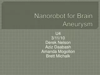 Nanorobot for Brain Aneurysm