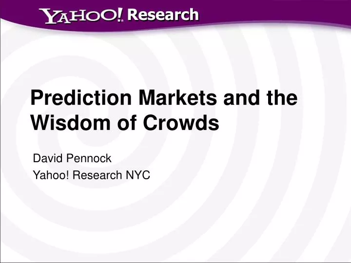 prediction markets and the wisdom of crowds