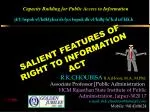 SALIENT FEATURES OF RIGHT TO INFORMATION ACT - slide 1