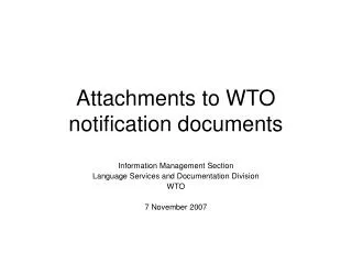 Attachments to WTO notification documents