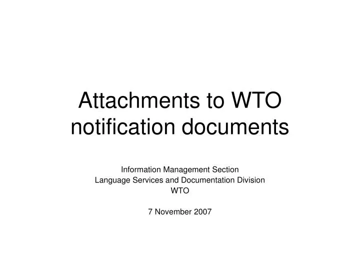 attachments to wto notification documents