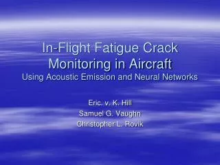 In-Flight Fatigue Crack Monitoring in Aircraft Using Acoustic Emission and Neural Networks