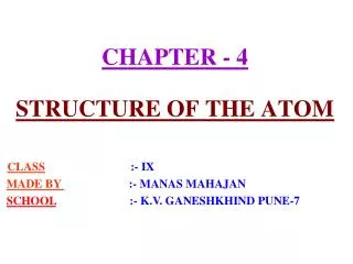 CHAPTER - 4 STRUCTURE OF THE ATOM
