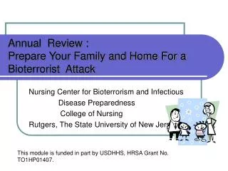 Annual Review : Prepare Your Family and Home For a Bioterrorist Attack