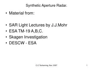 Synthetic Aperture Radar.