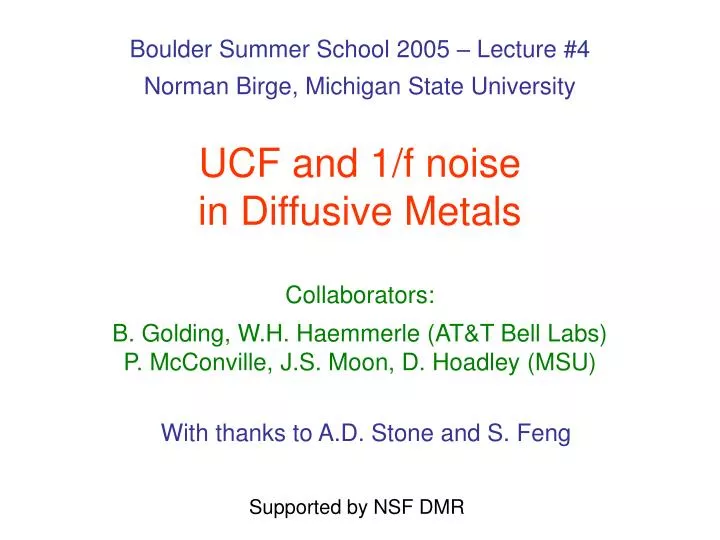 ucf and 1 f noise in diffusive metals