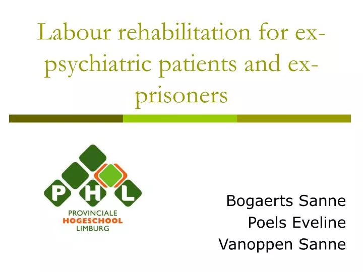 labour rehabilitation for ex psychiatric patients and ex prisoners