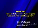 WebDAV Remote Collaborative Authoring and Electronic Records Management - slide 1