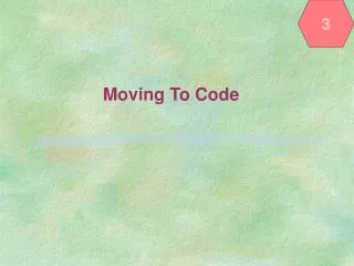 Moving To Code