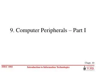 9. Computer Peripherals – Part I