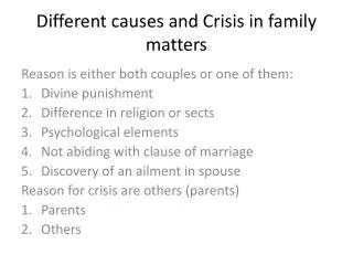 Different causes and Crisis in family matters
