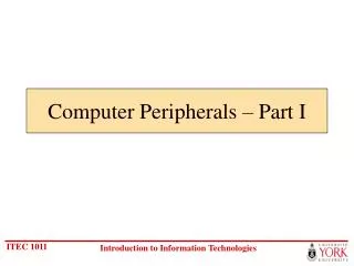 Computer Peripherals – Part I