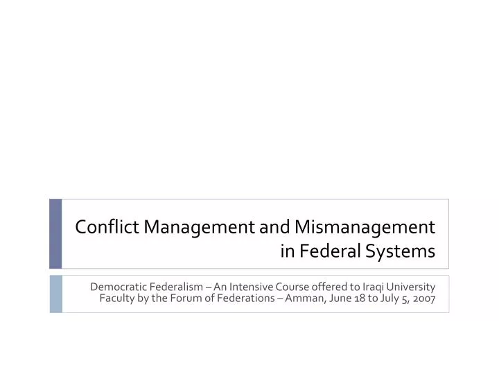 conflict management and mismanagement in federal systems
