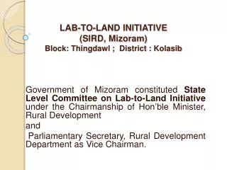 LAB-TO-LAND INITIATIVE (SIRD, Mizoram) Block: Thingdawl ; District : Kolasib