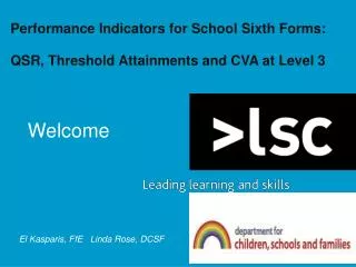 Performance Indicators for School Sixth Forms: QSR, Threshold Attainments and CVA at Level 3