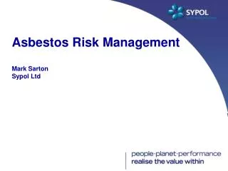 Asbestos Risk Management Mark Sarton Sypol Ltd