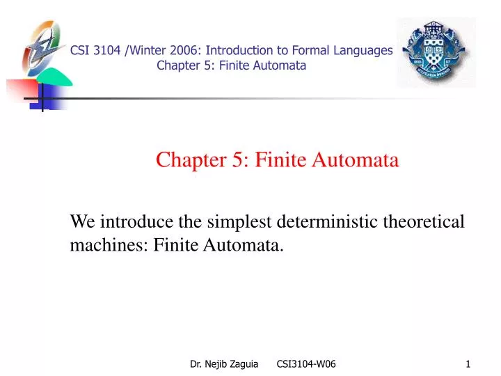 csi 3104 winter 2006 introduction to formal languages chapter 5 finite automata