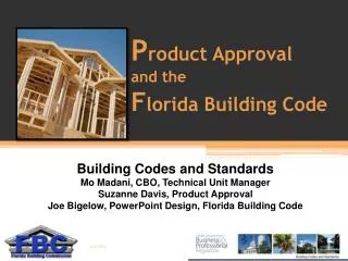 P roduct Approval and the F lorida Building Code