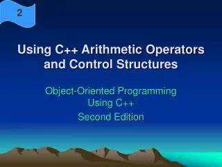 Using C++ Arithmetic Operators and Control Structures