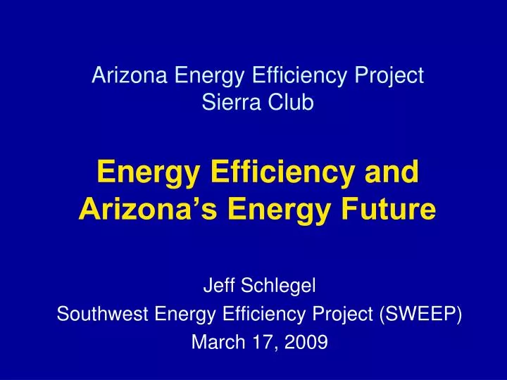 arizona energy efficiency project sierra club energy efficiency and arizona s energy future