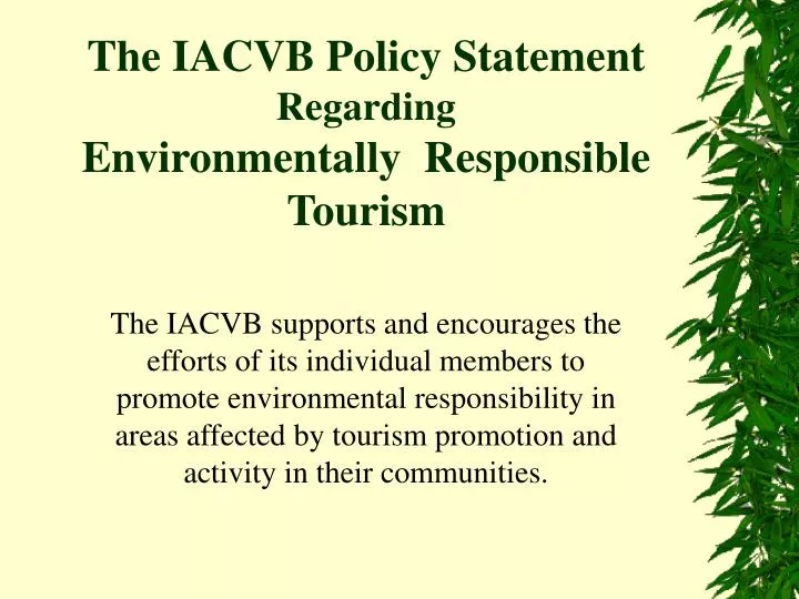 the iacvb policy statement regarding environmentally responsible tourism