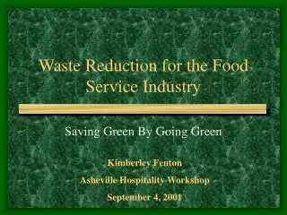 Waste Reduction for the Food Service Industry