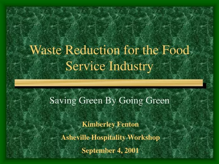 waste reduction for the food service industry