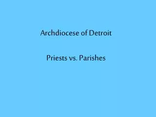 Archdiocese of Detroit Priests vs. Parishes