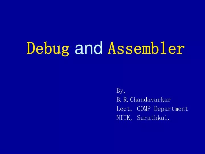 debug and assembler