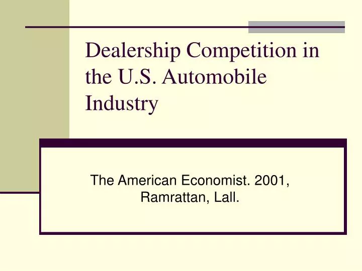 dealership competition in the u s automobile industry