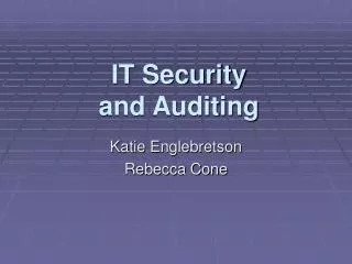 IT Security and Auditing