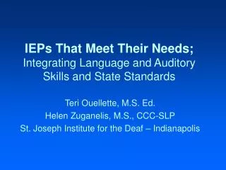 IEPs That Meet Their Needs; Integrating Language and Auditory Skills and State Standards
