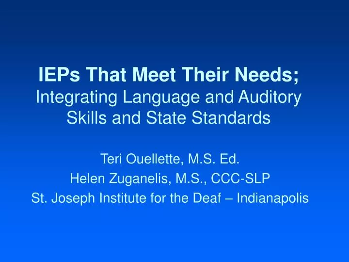 ieps that meet their needs integrating language and auditory skills and state standards