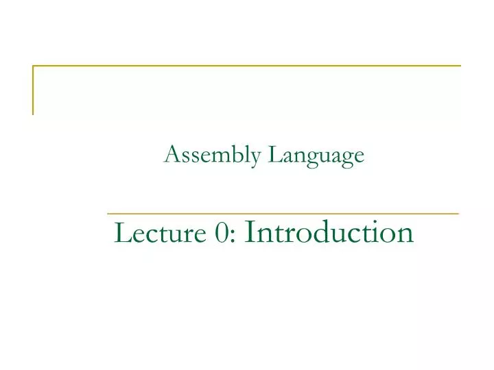 assembly language lecture 0 introduction
