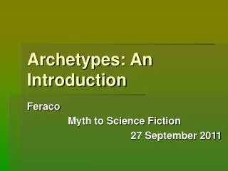 Archetypes: An Introduction