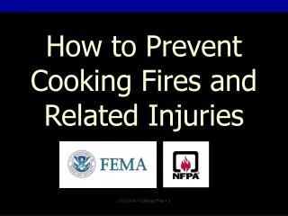 How to Prevent Cooking Fires and Related Injuries