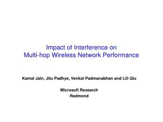 Impact of Interference on Multi-hop Wireless Network Performance