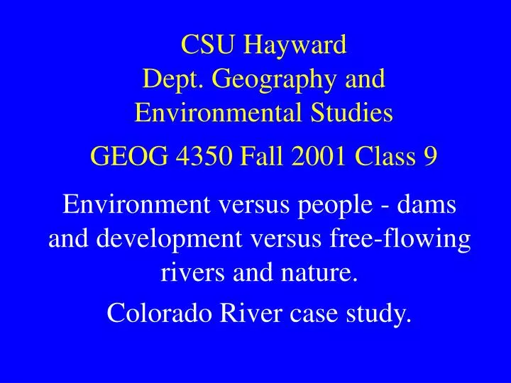 csu hayward dept geography and environmental studies geog 4350 fall 2001 class 9