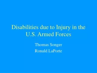 Disabilities due to Injury in the U.S. Armed Forces