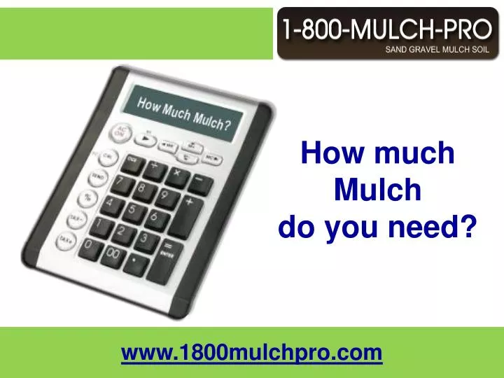how much mulch do you need