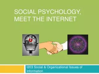 Social Psychology, Meet the Internet