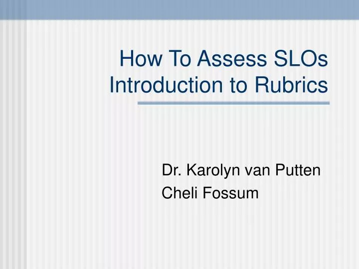 how to assess slos introduction to rubrics