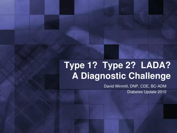 type 1 type 2 lada a diagnostic challenge
