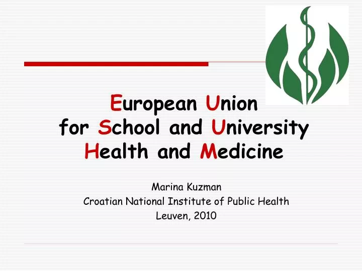 marina kuzman croatian national institute of public health leuven 2010