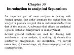 Chapter 30 Introduction to analytical Separations - slide 1