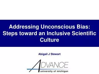 Addressing Unconscious Bias: Steps toward an Inclusive Scientific Culture