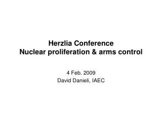 Herzlia Conference Nuclear proliferation &amp; arms control