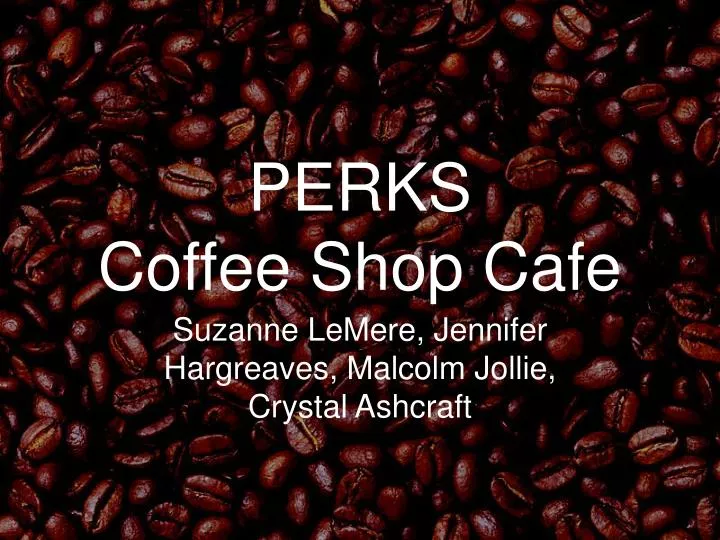perks coffee shop cafe